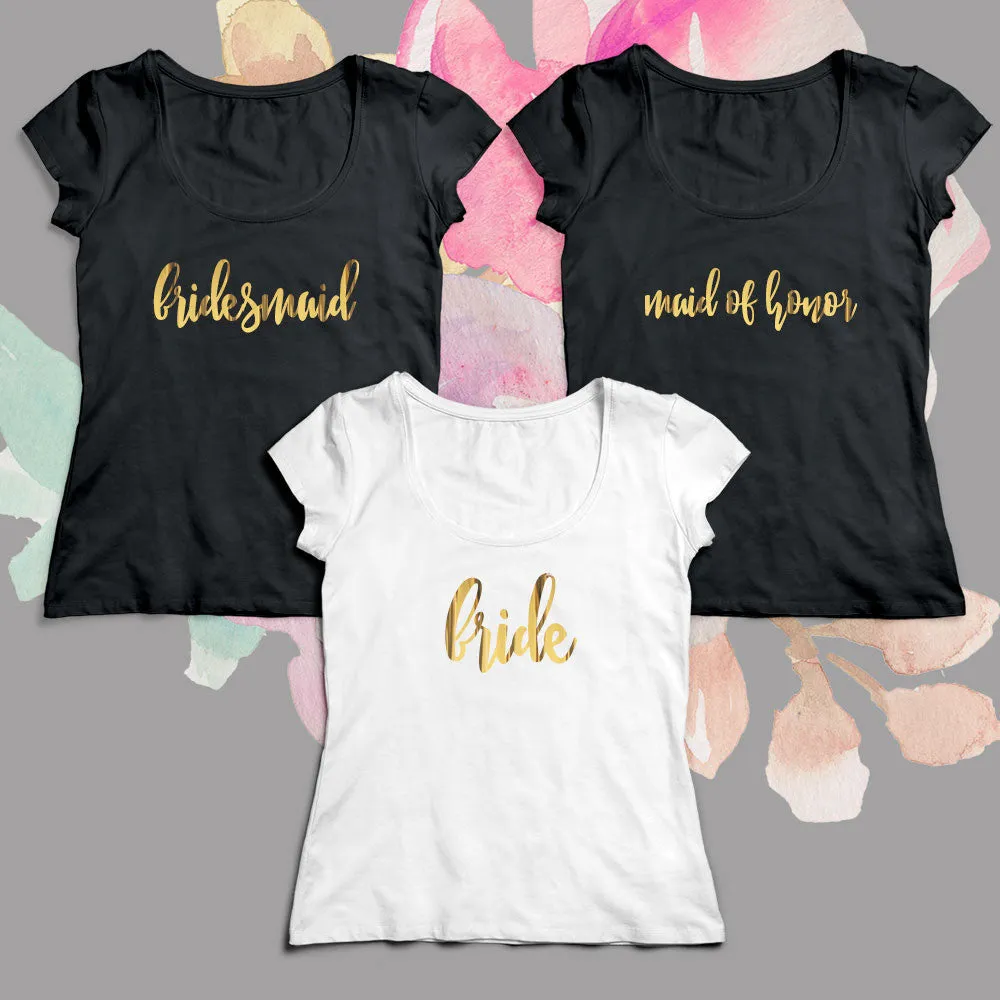 Bridal Party T-shirt Gold Lettering Scoop Neck